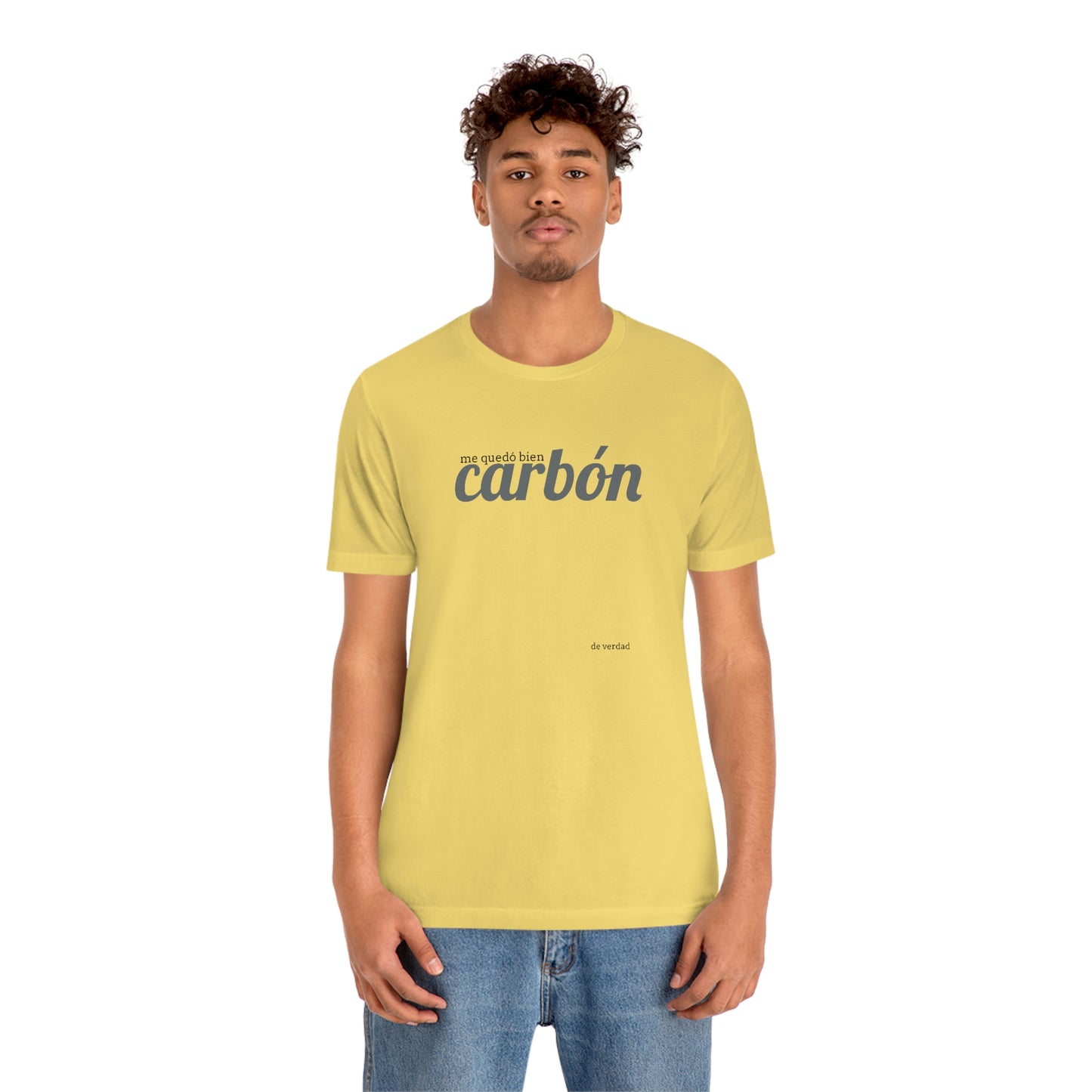 me quedó bien carbón…..de verdad- como siempre…
