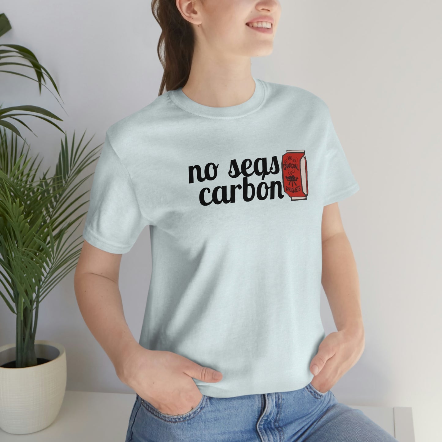 No seas carbón. Eres mejor que eso, quizás…