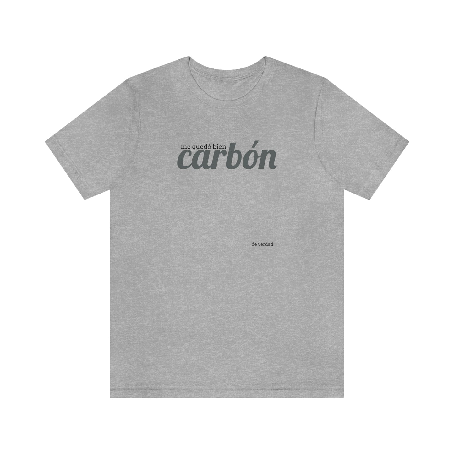 me quedó bien carbón…..de verdad- como siempre…